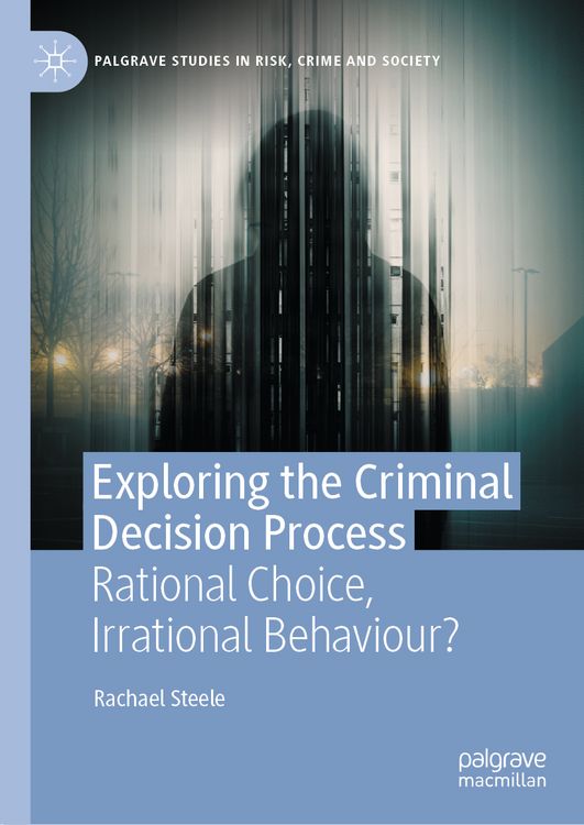 Produktbild: Exploring the Criminal Decision Process