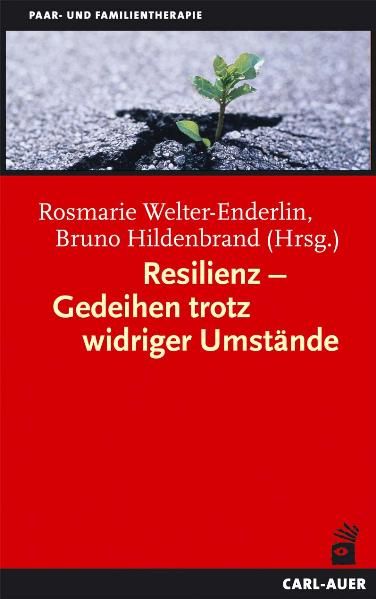 Produktbild: Resilienz - Gedeihen trotz widriger Umst&auml;nde