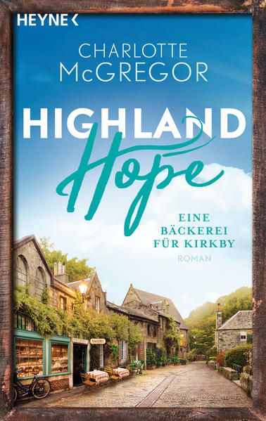 Produktbild: Highland Hope 4 - Eine B&auml;ckerei f&uuml;r Kirkby