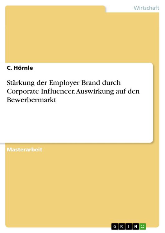 Produktbild: St&auml;rkung der Employer Brand durch Corporate Influencer. Auswirkung auf den Bewerbermarkt