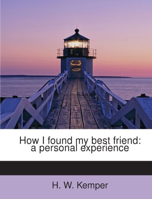 Produktbild: Kemper, H: How I found my best friend: a personal experience