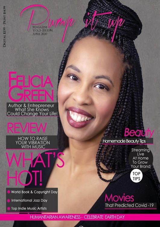 Produktbild: Pump it up Magazine - Felicia Green - What She Knows Could Change Your Life!
