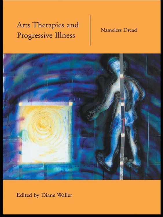 Produktbild: Arts Therapies and Progressive Illness