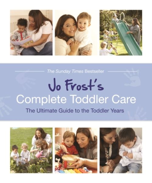 Produktbild: Frost, J: Jo Frost's Complete Toddler Care