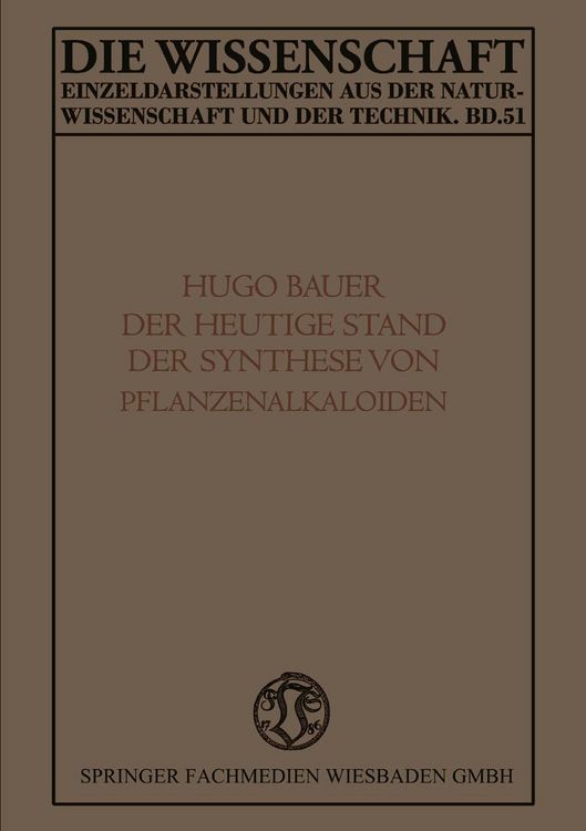 Produktbild: Der Heutige Stand der Synthese von Pflanzenalkaloiden