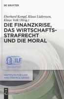 Produktbild: Die Finanzkrise, das Wirtschaftsstrafrecht und die Moral