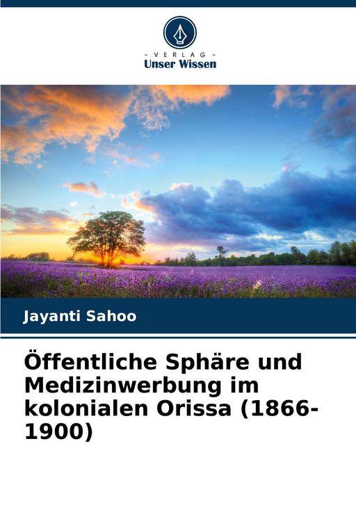Produktbild: &Ouml;ffentliche Sph&auml;re und Medizinwerbung im kolonialen Orissa (1866-1900)
