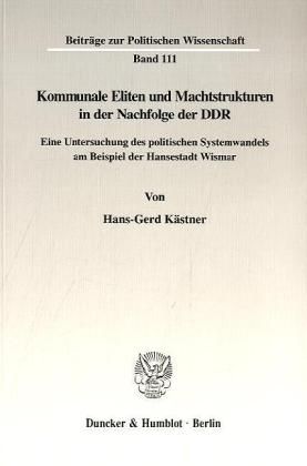 Produktbild: Kommunale Eliten und Machtstrukturen in der Nachfolge der DDR.