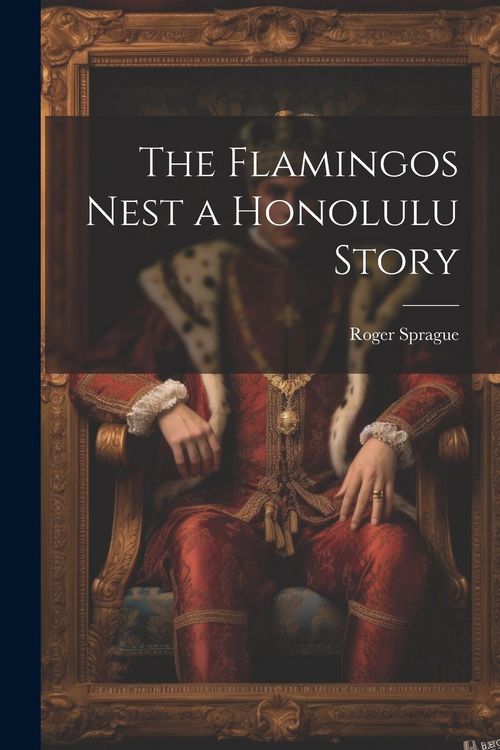 Produktbild: The Flamingos Nest a Honolulu Story