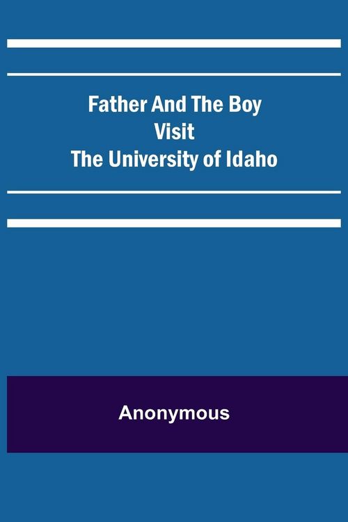 Produktbild: Father and the Boy Visit the University of Idaho