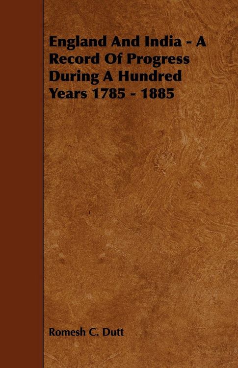 Produktbild: England and India - A Record of Progress During a Hundred Years 1785 - 1885