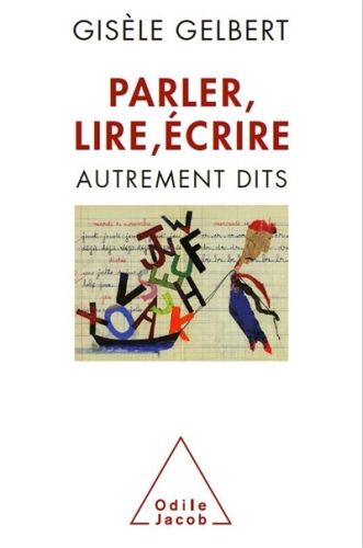 Produktbild: Parler, lire, &eacute;crire : autrement dits