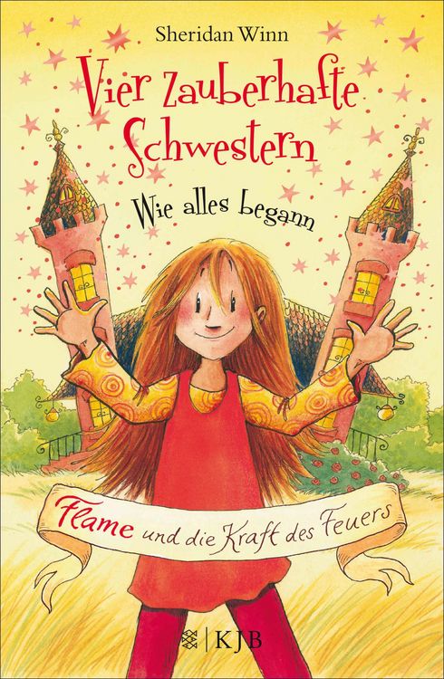 Produktbild: Vier zauberhafte Schwestern - Wie alles begann: Flame und die Kraft des Feuers