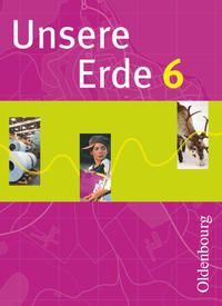 Produktbild: Unsere Erde (Oldenbourg) - Realschule Bayern 2012 - 6. Jahrgangsstufe