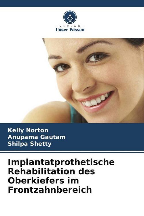 Produktbild: Implantatprothetische Rehabilitation des Oberkiefers im Frontzahnbereich