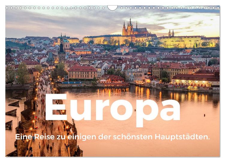 Produktbild: Europa - Eine Reise zu einigen der sch&ouml;nsten Hauptst&auml;dten. (Wandkalender 2026 DIN A3 quer), CALVENDO Monatskalender