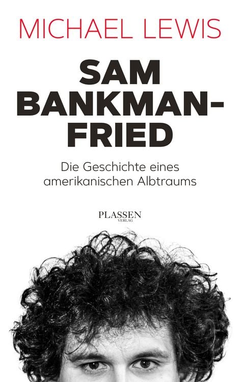 Produktbild: Sam Bankman-Fried &ndash; Die Geschichte eines amerikanischen Albtraums