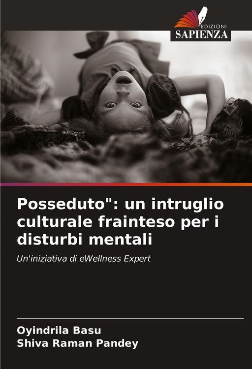 Produktbild: Posseduto": un intruglio culturale frainteso per i disturbi mentali