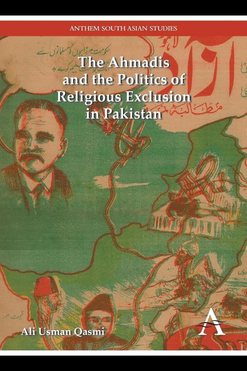 Produktbild: The Ahmadis and the Politics of Religious Exclusion in Pakistan