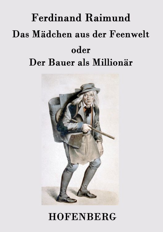 Produktbild: Das M&auml;dchen aus der Feenwelt oder Der Bauer als Million&auml;r