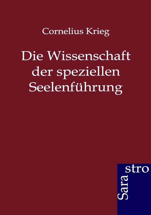 Produktbild: Die Wissenschaft der speziellen Seelenf&uuml;hrung