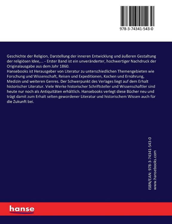 Produktbild: Geschichte der Religion, Darstellung der inneren Entwicklung und &auml;u&szlig;eren Gestaltung der religi&ouml;sen Idee,...