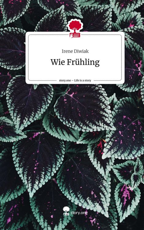 Produktbild: Wie Fr&uuml;hling. Life is a Story - story.one