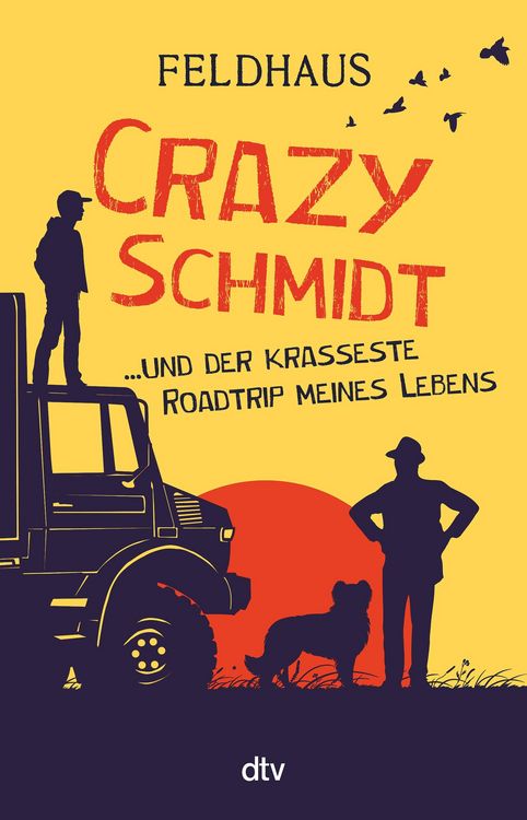 Produktbild: Crazy Schmidt ... und der krasseste Roadtrip meines Lebens