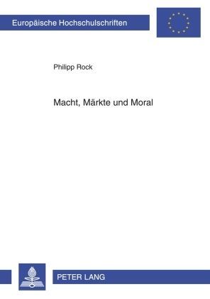Produktbild: Macht, M&auml;rkte und Moral