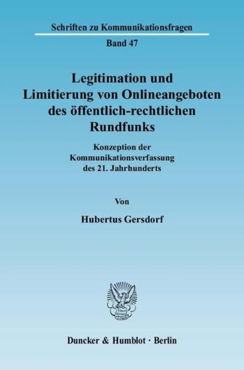 Produktbild: Legitimation und Limitierung von Onlineangeboten des öffentlich-rechtlichen Rundfunks.