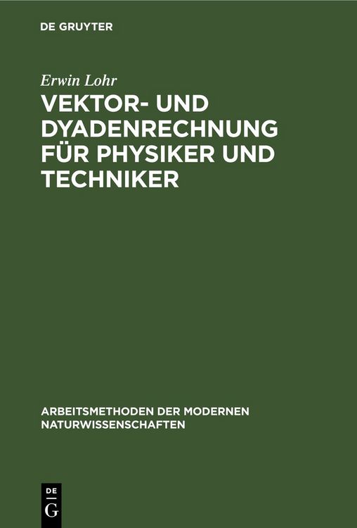 Produktbild: Vektor- und Dyadenrechnung f&uuml;r Physiker und Techniker