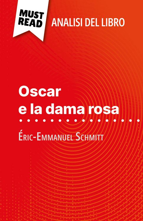Produktbild: Oscar e la dama rosa di &Eacute;ric-Emmanuel Schmitt (Analisi del libro)