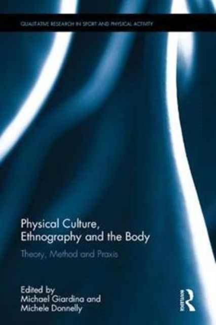 Produktbild: Physical Culture, Ethnography and the Body