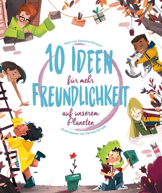 Produktbild: 10 Ideen f&uuml;r mehr Freundlichkeit auf unserem Planeten