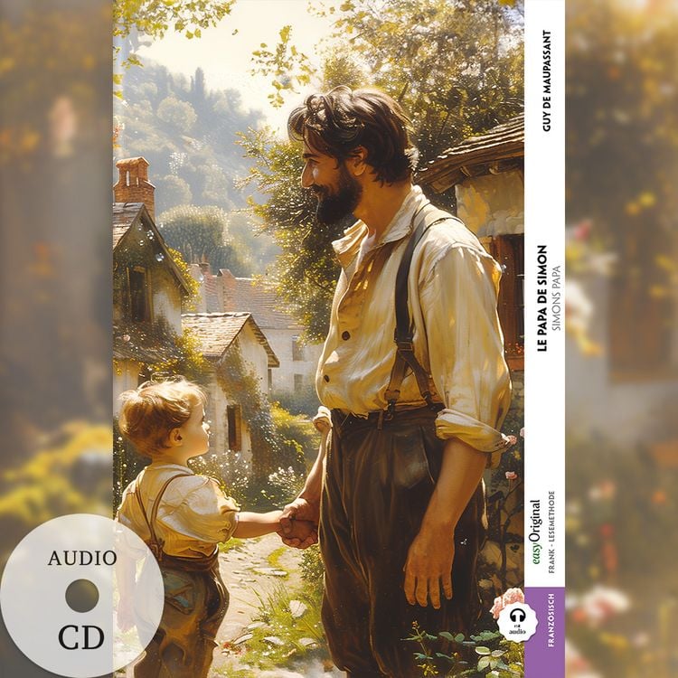 Produktbild: Le Papa de Simon / Simons Papa (Buch + Audio-CD) - Frank-Lesemethode - Kommentierte zweisprachige Ausgabe Französisch-Deutsch
