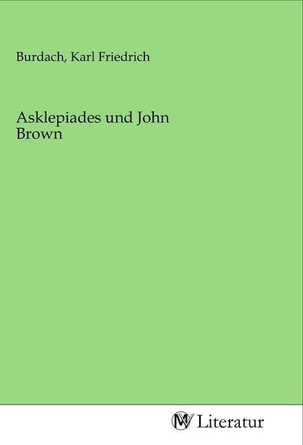 Produktbild: Asklepiades und John Brown