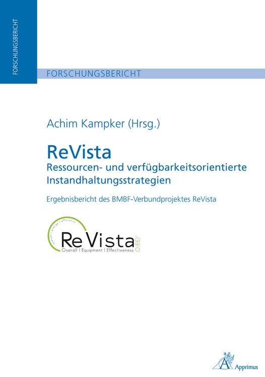 Produktbild: ReVista - Ressourcen- und verf&uuml;gbarkeitsorientierte Instandhaltungsstrategien