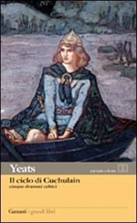 Produktbild: Il ciclo di Cuchulain. Cinque drammi celtici. Testo inglese a fronte