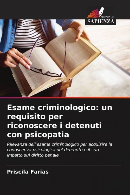 Produktbild: Esame criminologico: un requisito per riconoscere i detenuti con psicopatia
