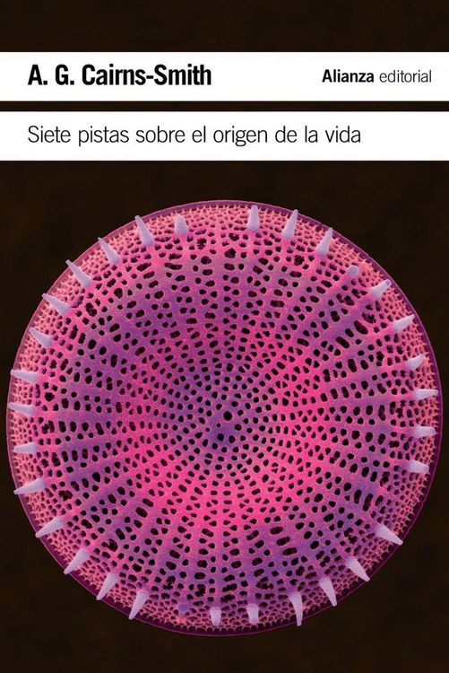 Produktbild: Siete pistas sobre el origen de la vida : una historia cient&iacute;fica en clave detectivesca
