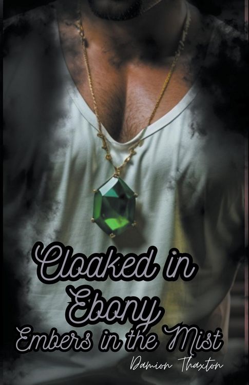 Produktbild: Cloaked in Ebony, Embers in the Mist