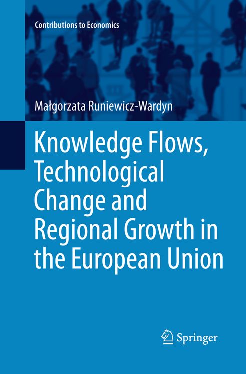 Produktbild: Knowledge Flows, Technological Change and Regional Growth in the European Union