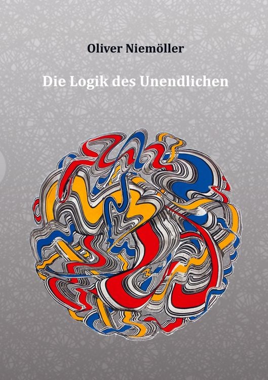 Produktbild: Die Logik des Unendlichen