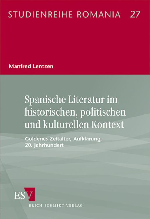 Produktbild: Spanische Literatur im historischen, politischen und kulturellen Kontext
