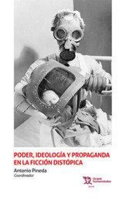 Produktbild: Poder, ideolog&iacute;a y propaganda en la ficci&oacute;n dist&oacute;pica