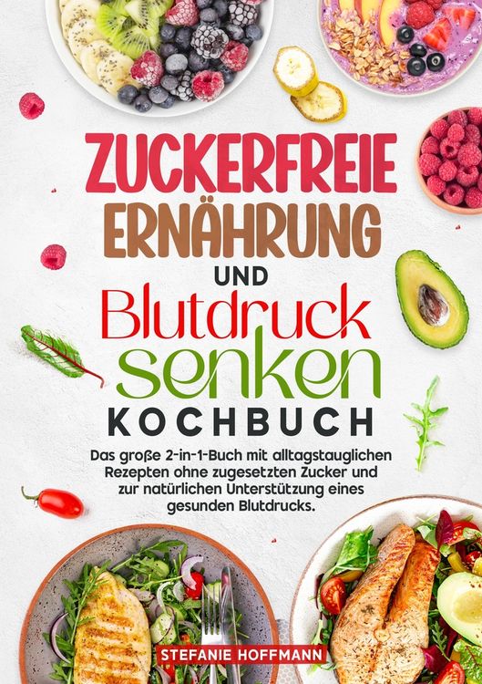 Produktbild: Zuckerfreie Ern&auml;hrung und Blutdruck senken Kochbuch