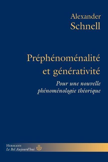 Produktbild: Pr&eacute;ph&eacute;nom&eacute;nalit&eacute; et g&eacute;n&eacute;rativit&eacute;
