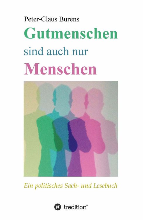Produktbild: Gutmenschen sind auch nur Menschen