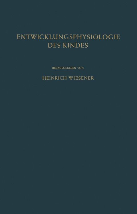 Produktbild: Einf&uuml;hrung in die Entwicklungsphysiologie des Kindes
