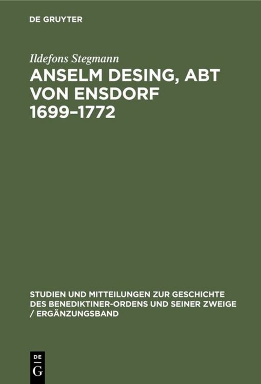 Produktbild: Anselm Desing, Abt von Ensdorf 1699&ndash;1772